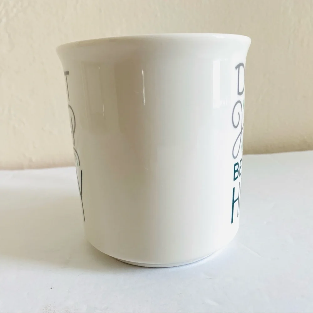 FRED MUG DONT HURRY BE HAPPY COFFEE TEA WHITE